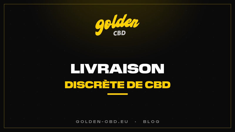 Livraison discrète de CBD