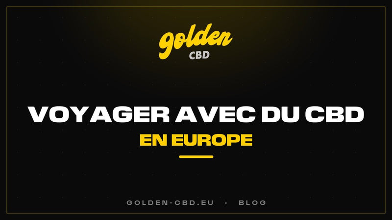 Voyager avec du CBD en Europe