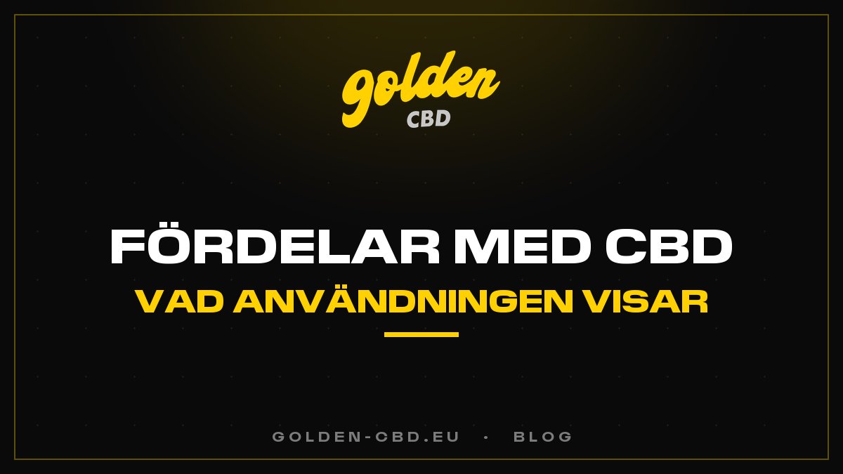 Fördelarna med CBD: vad användningen visar