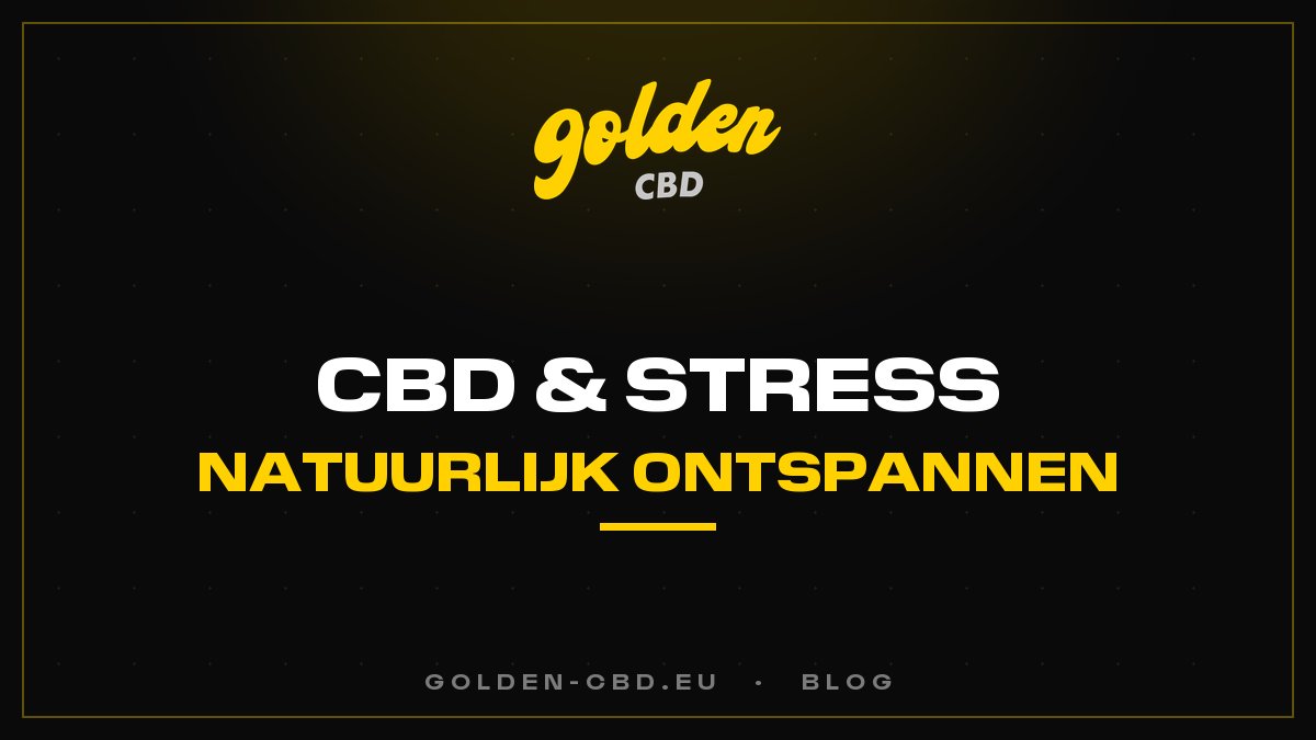 CBD en stress: helpt cannabidiol je ontspannen?