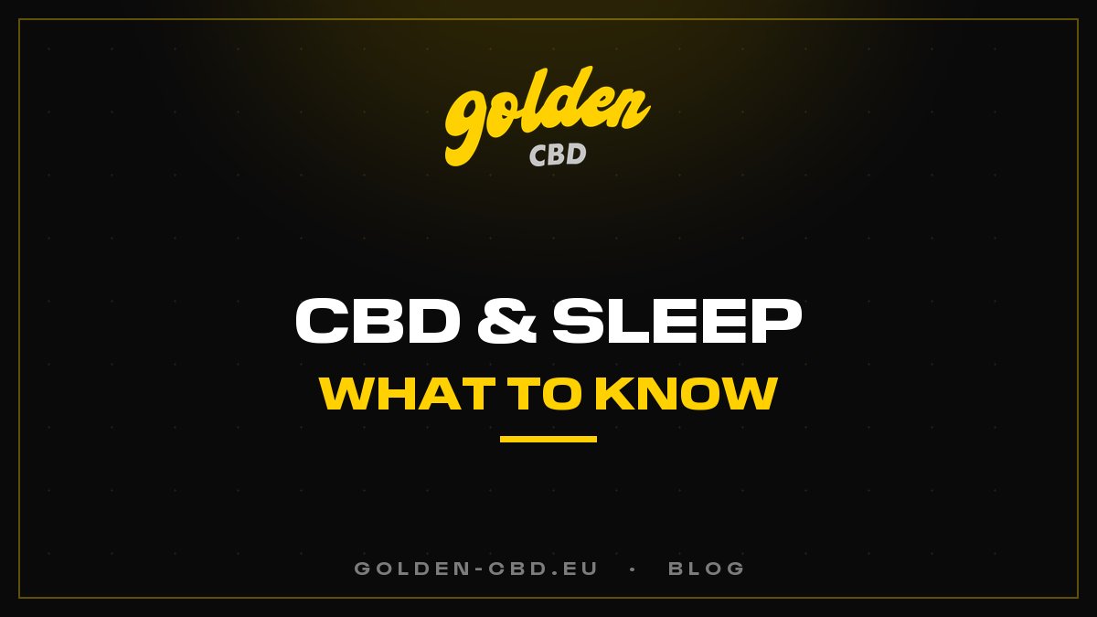CBD and Sleep: What You Need to Know