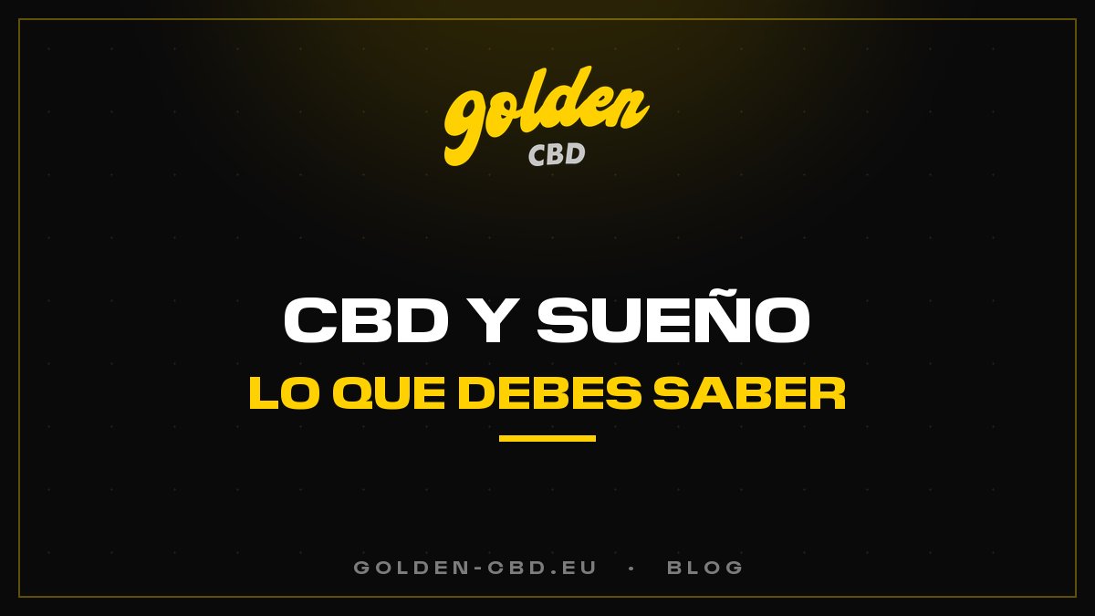 CBD y sueño: lo que debes saber