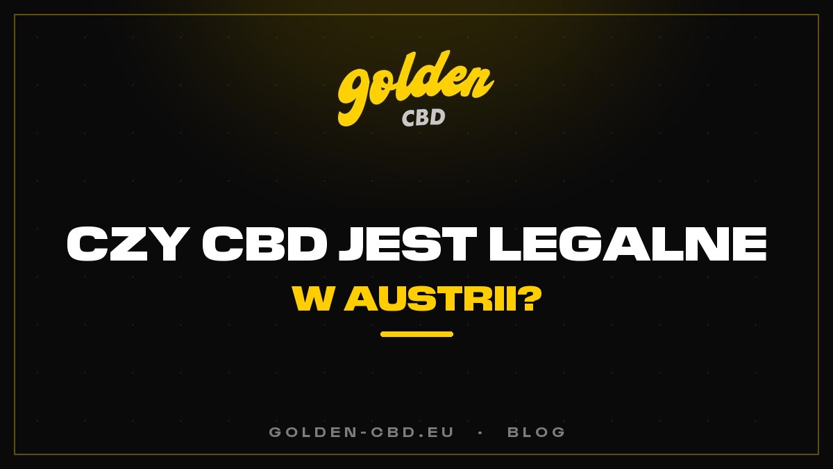 Czy CBD jest legalne w Austrii?