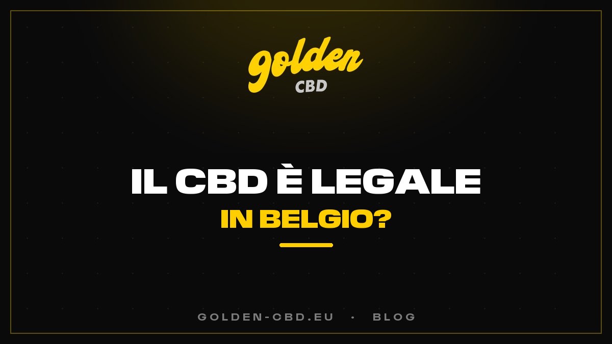 Il CBD è legale in Belgio?
