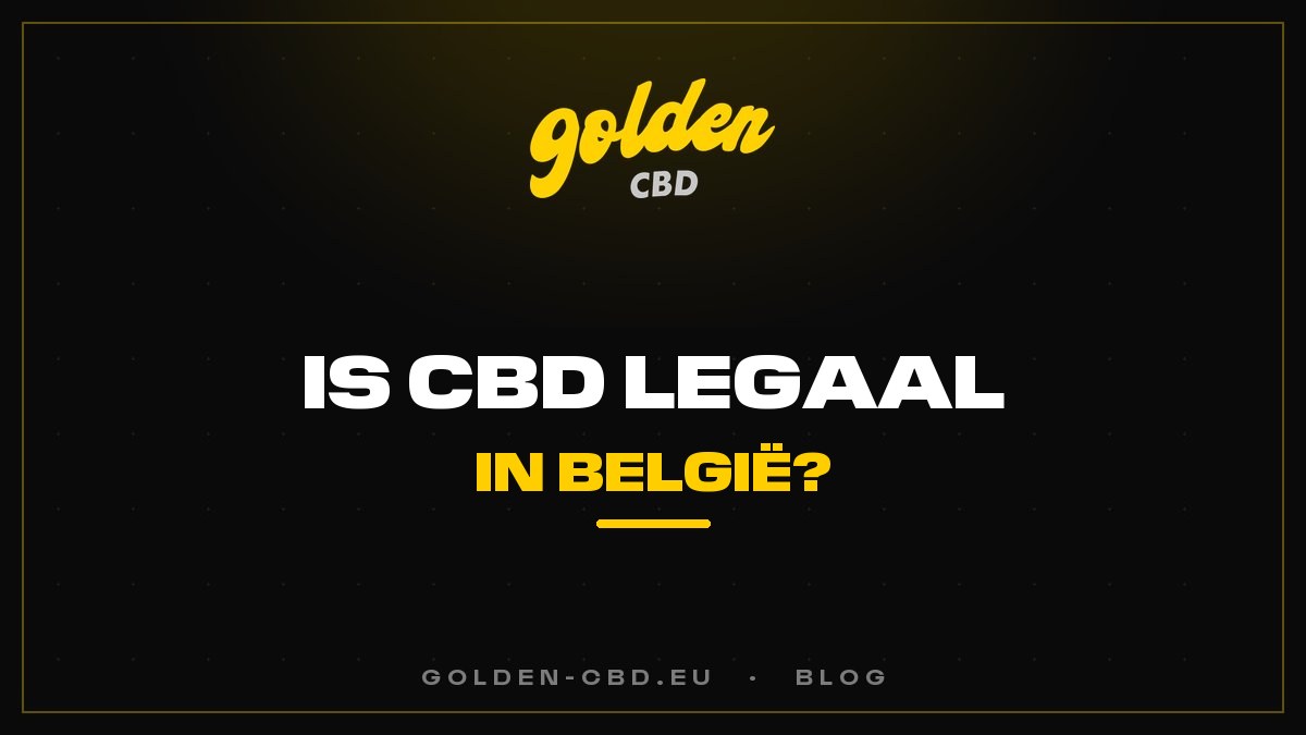 Is CBD legaal in België?