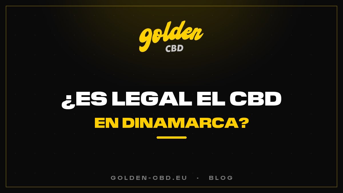 ¿Es legal el CBD en Dinamarca?