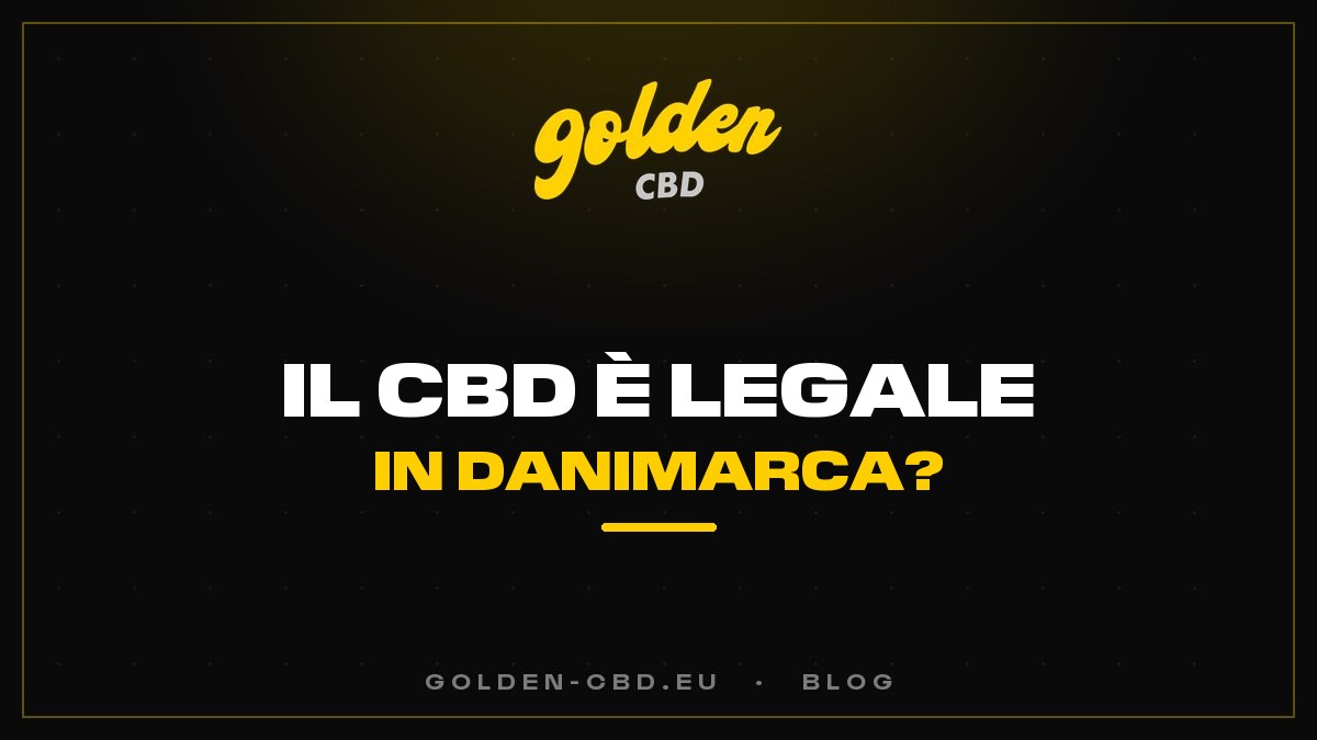 Il CBD è legale in Danimarca?