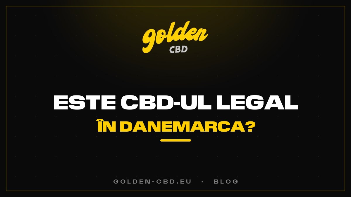 Este CBD-ul legal în Danemarca?