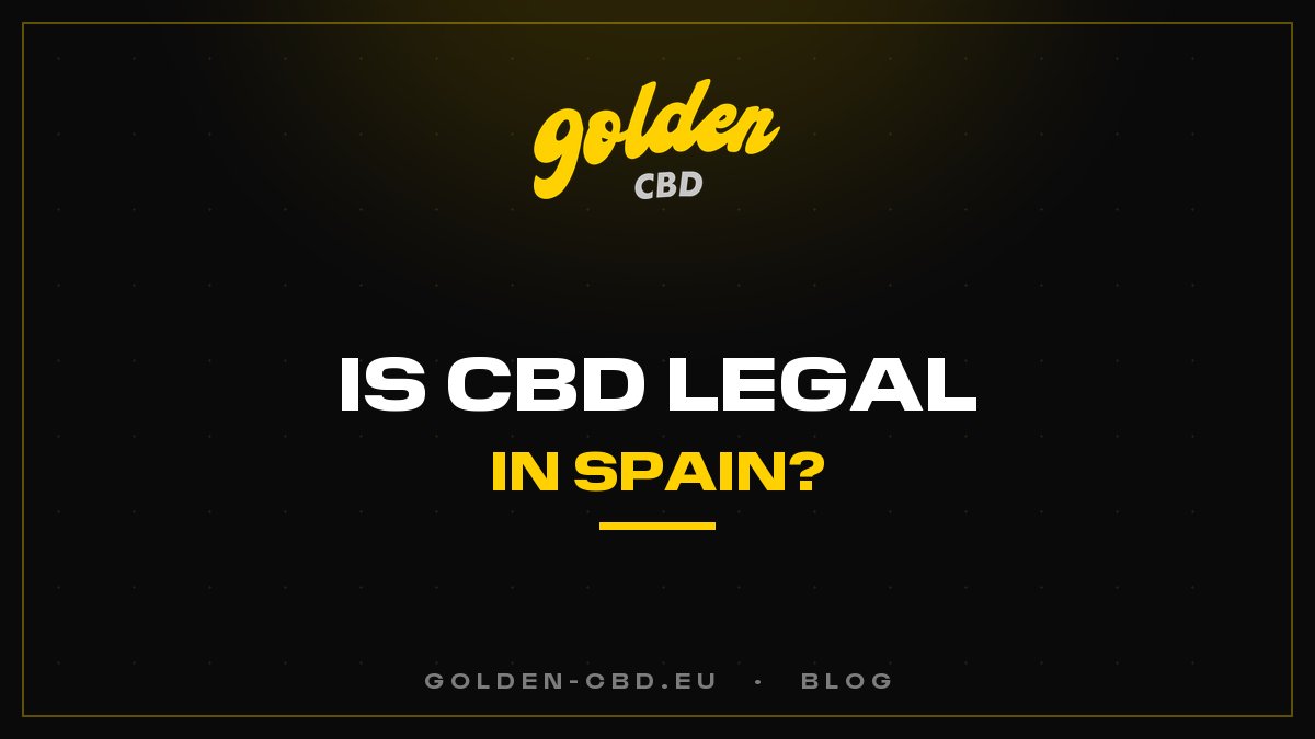 Le CBD est-il légal en Espagne ?