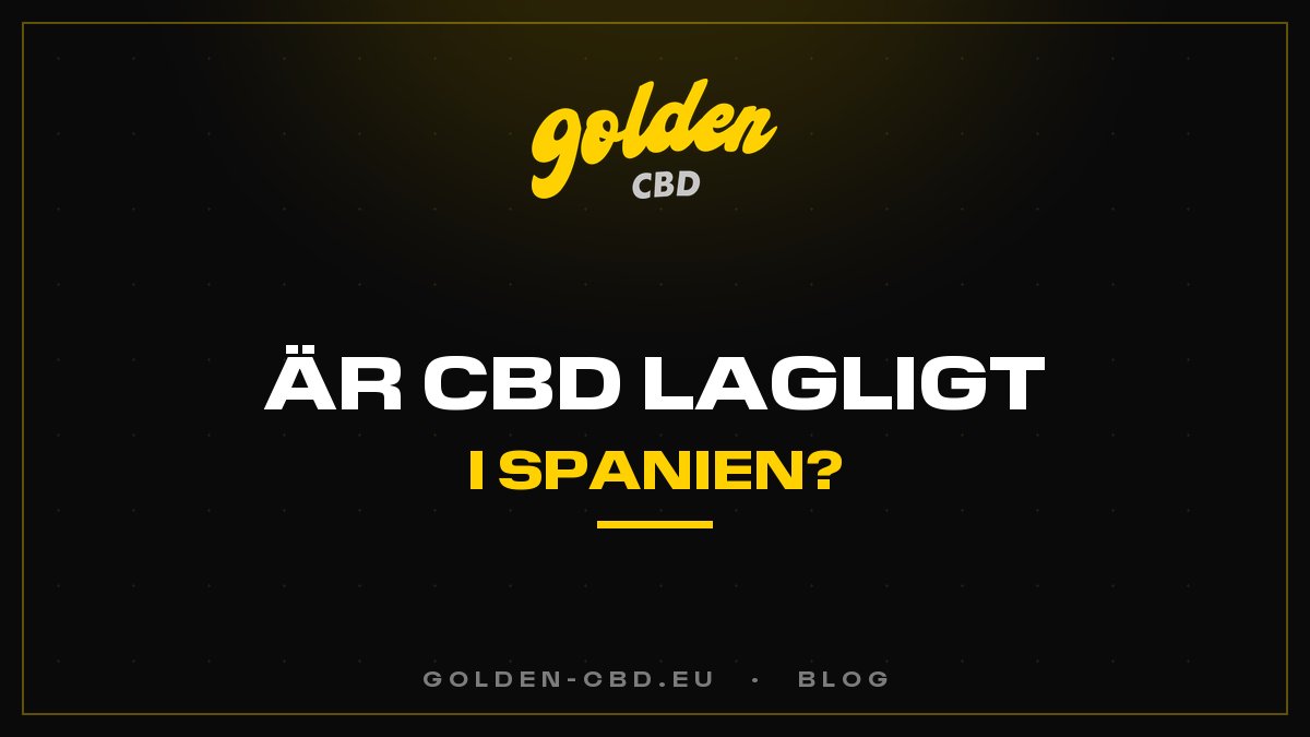 Le CBD est-il légal en Espagne ?