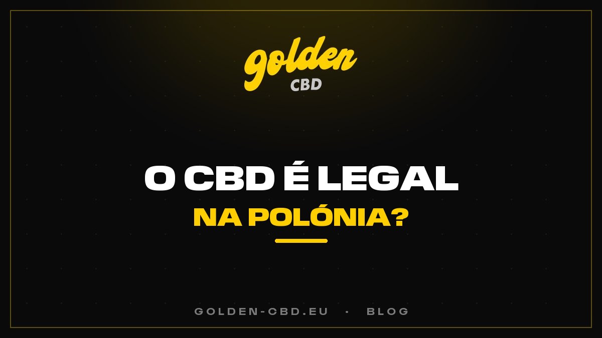 O CBD é legal na Polónia?