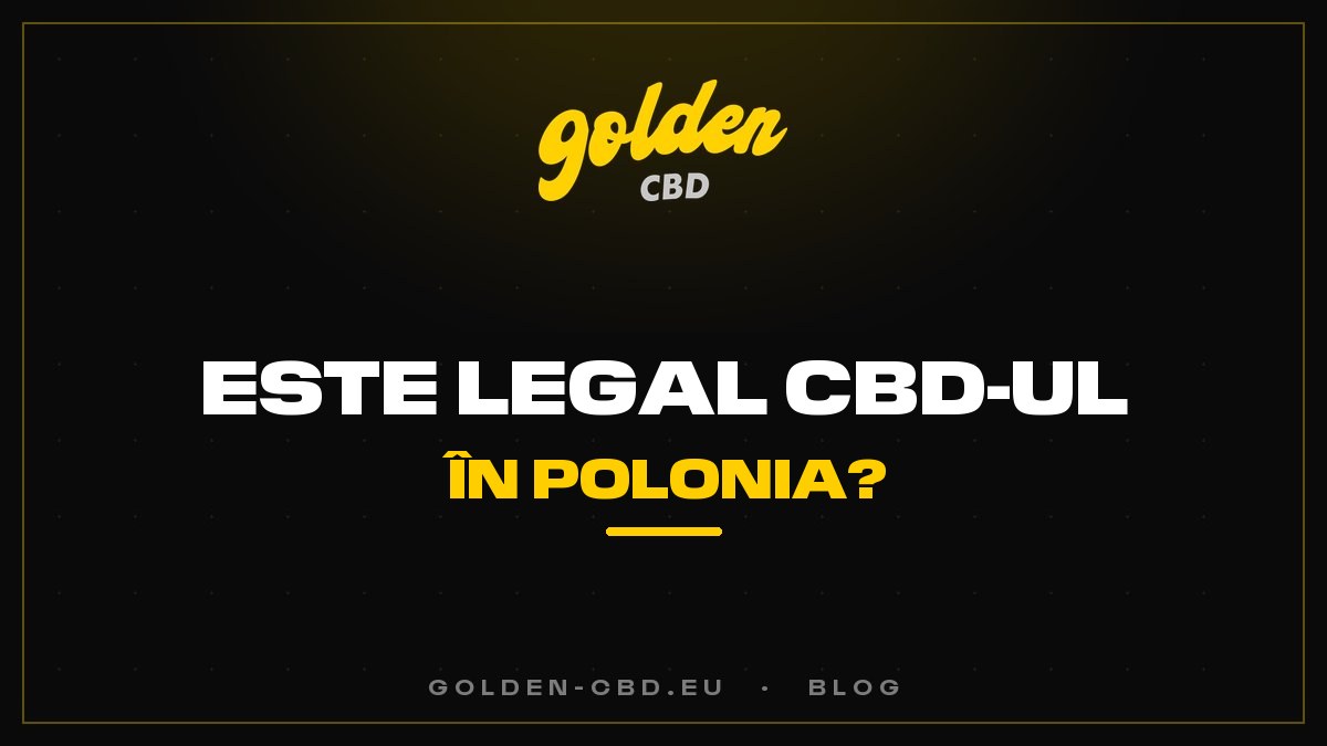 Este legal CBD-ul în Polonia?