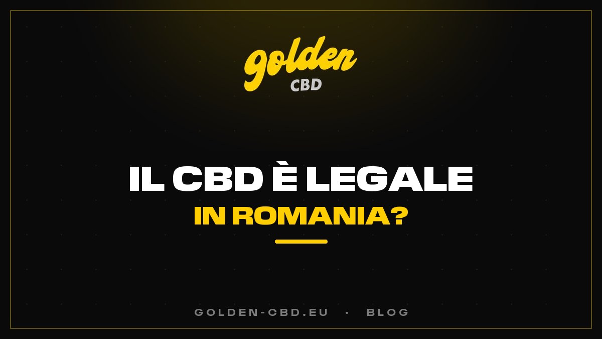 Il CBD è legale in Romania?