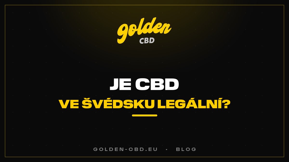 Je CBD ve Švédsku legální?