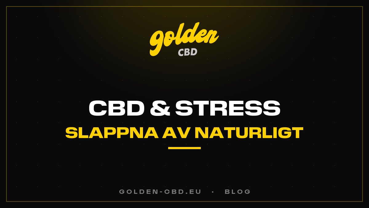 CBD och stress: hjalper cannabidiol dig att slappna av?