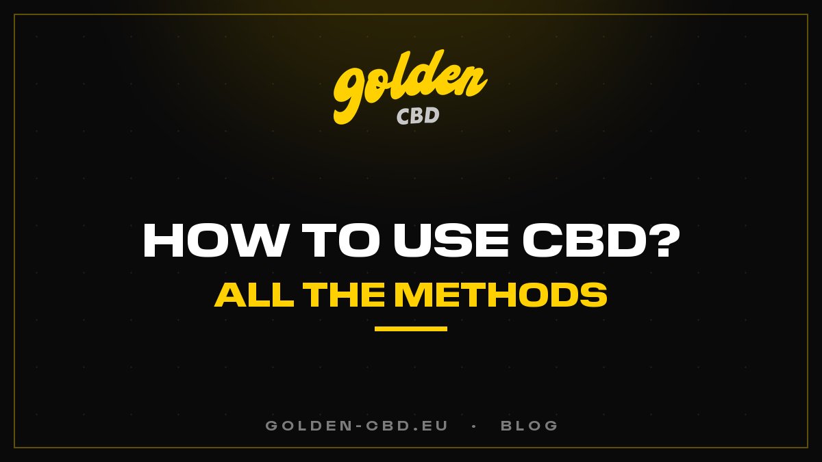 How to Consume CBD? Every Method Explained