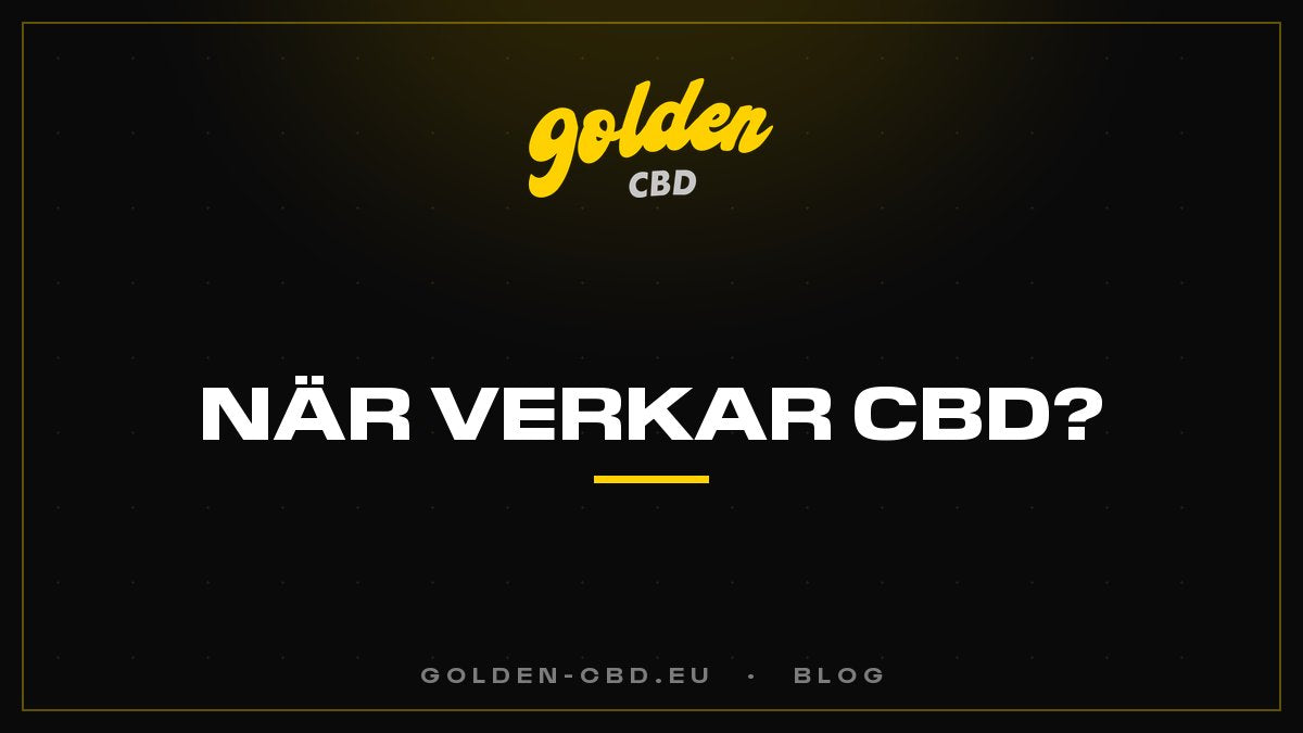 Hur lång tid tar det innan CBD verkar?