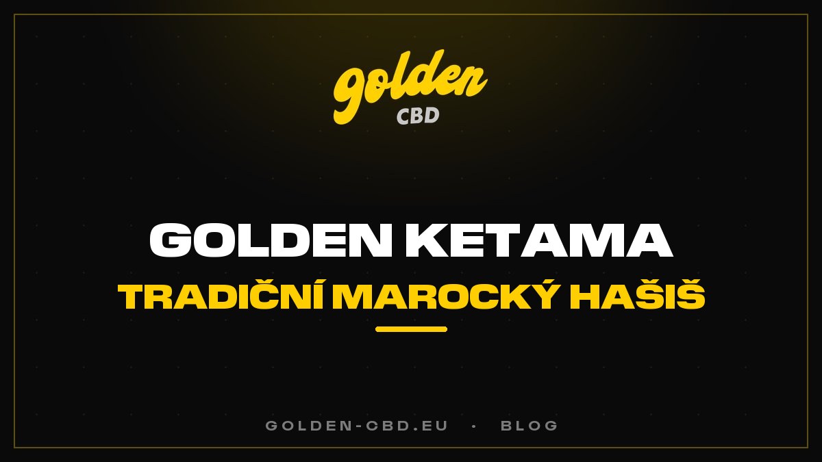Golden Ketama: tradiční marocký hašiš