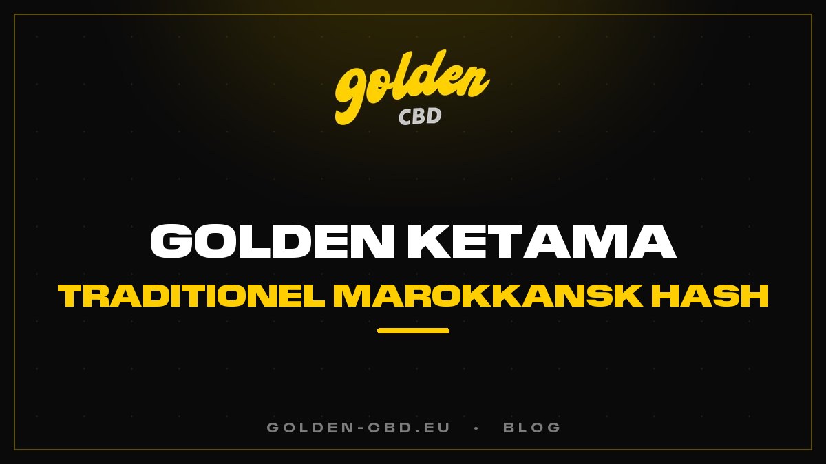 Golden Ketama: traditionel marokkansk hash