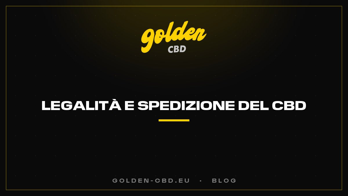 Legalità e consegna del CBD in Italia