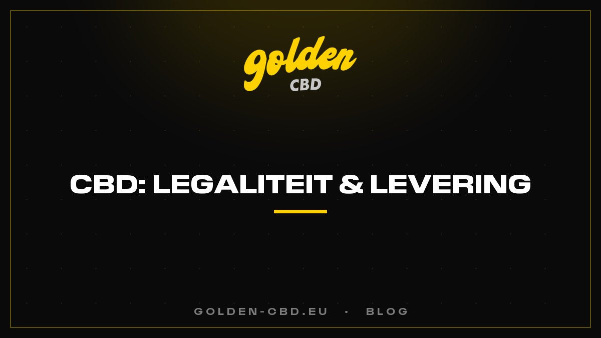 Legaliteit en bezorging van CBD in Frankrijk