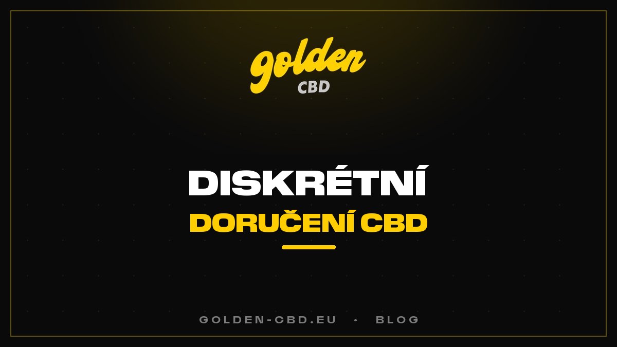Diskrétní doručení CBD: jak to probíhá v praxi