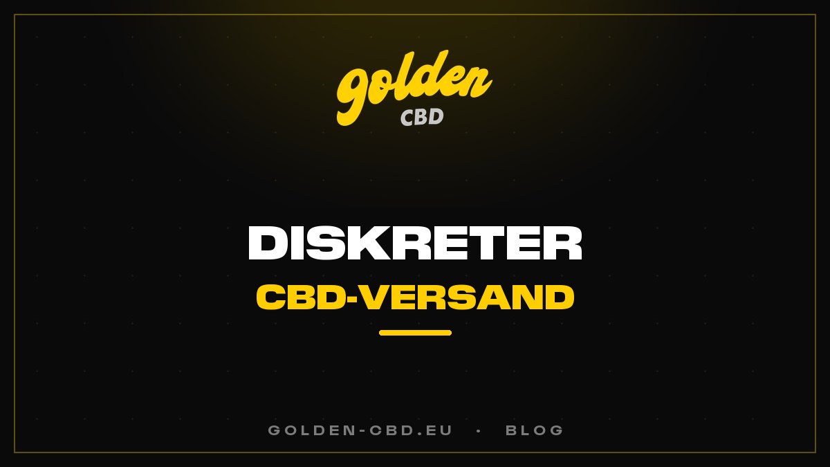 CBD diskreter Versand: So läuft die Lieferung konkret ab