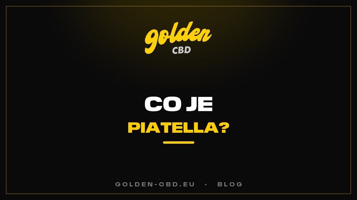 Co je Piatella? Výjimečný cold cure hash