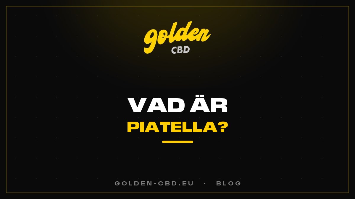 Vad är Piatella? Det exceptionella cold cure-haschet
