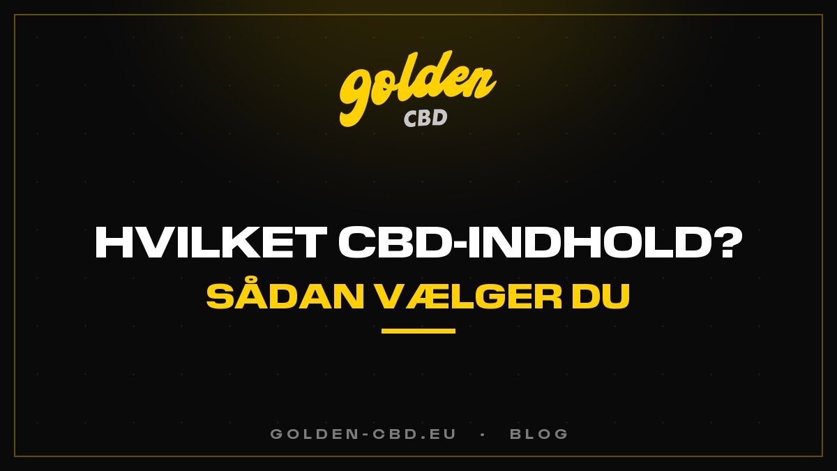 Hvilken CBD-styrke skal du vælge?